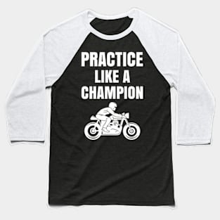 Like A Champion Baseball T-Shirt